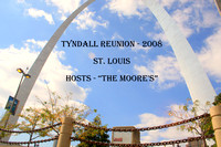 Tyndall Reunion - 2008 - St. Louis