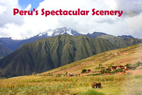 Peru - 5 Peru's Spectacular Scenery