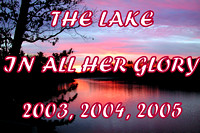 Lake Holiday in All Her Glory - 2003,2004, 2005